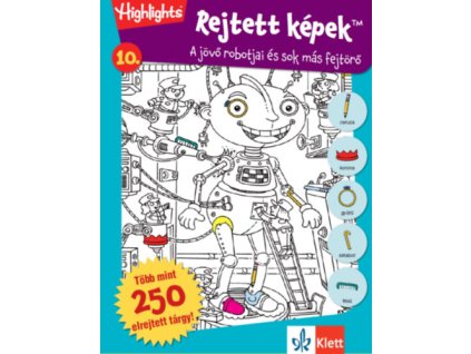 Rejtett képek 10. - A jövő robotjai és sok más fejtörő