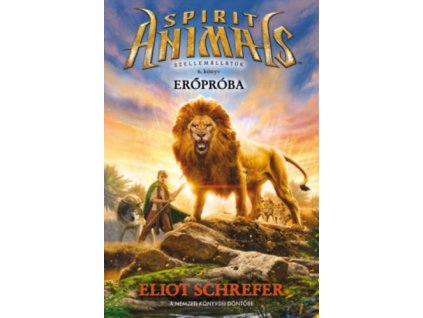 Szellemállatok 6. Erőpróba