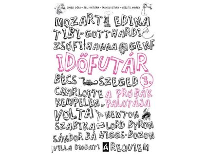 Időfutár 3. - A próbák palotája