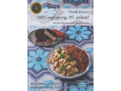 100% egészség, 0% cukor!
