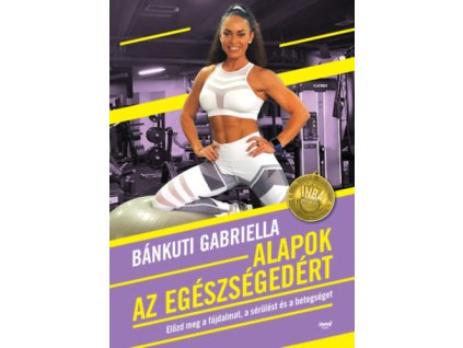 Alapok az egészségedért