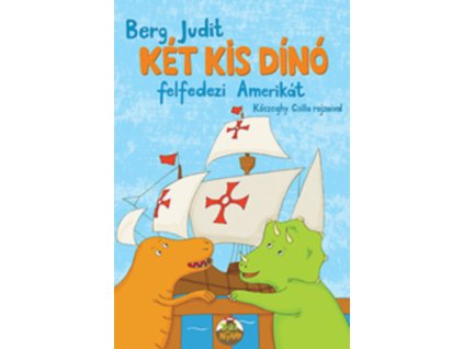 Két kis dínó felfedezi Amerikát