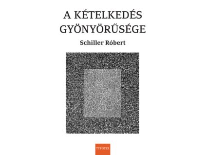 A kételkedés gyönyörűsége