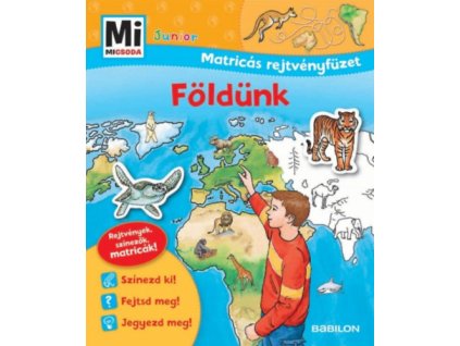 Földünk - Mi MICSODA Junior Matricás rejtvényfüzet