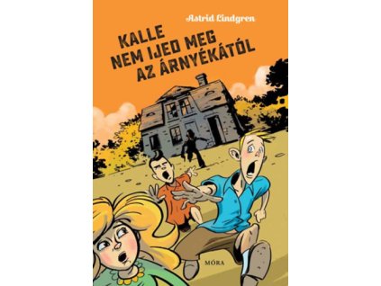 Kalle nem ijed meg az árnyékától