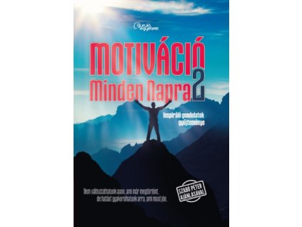 Motiváció Minden Napra 2.