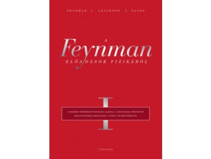 A Feynman-előadások fizikából I.