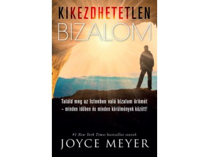 Kikezdhetetlen bizalom