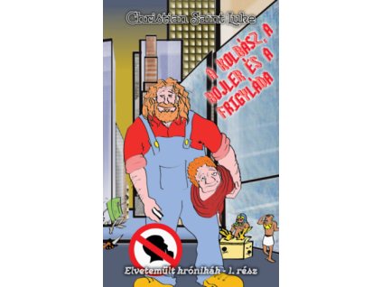 A kolbász, a bojler és a frigyláda