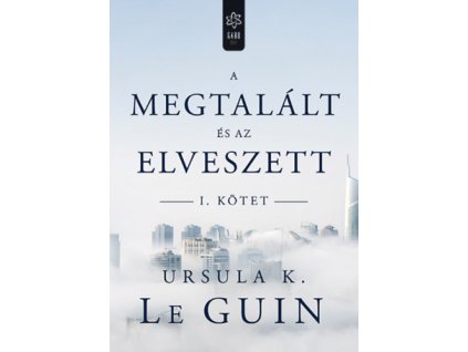 A megtalált és az elveszett I.