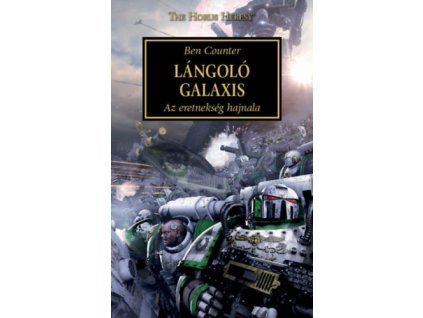 Lángoló Galaxis - Az eretnekség hajnala