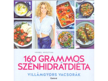 160 grammos szénhidrátdiéta - Villámgyors vacsorák