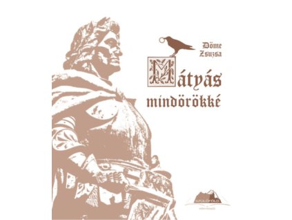 Mátyás mindörökké