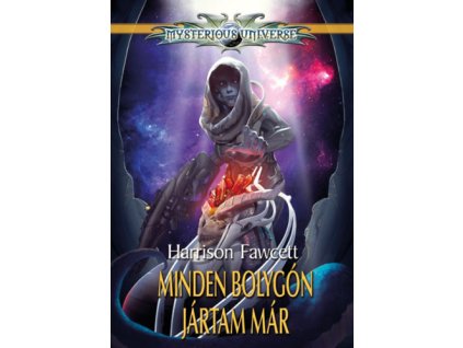 Minden bolygón jártam már