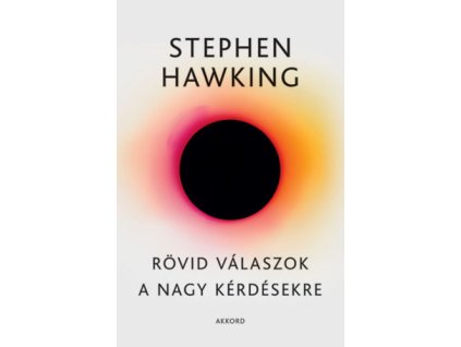 Rövid válaszok a nagy kérdésekre