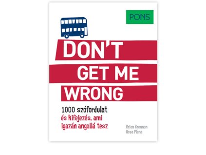 PONS Don't get me wrong