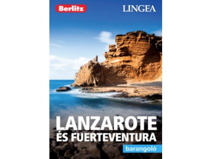 Lanzarote és Fuerteventura - Barangoló