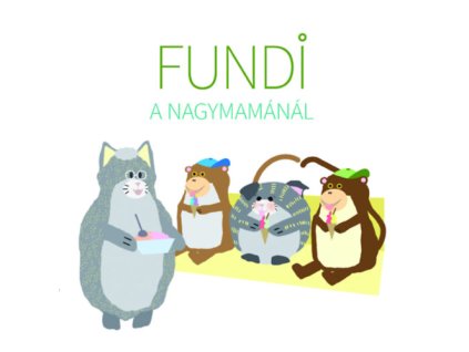 Fundi a nagymamánál