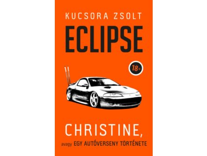 Eclipse - Christine, avagy egy autóverseny története