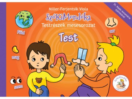 SzóKiMondóka Testrészek mesesorozat -Test
