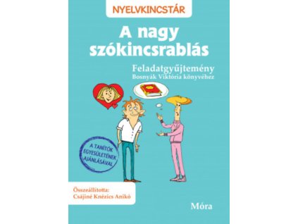 A nagy szókincsrablás - Feladatgyűjtemény
