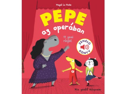 Pepe az operában - Zenélő könyv