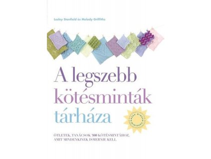 A legszebb kötésminták tárháza