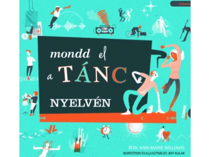 Mondd el a tánc nyelvén