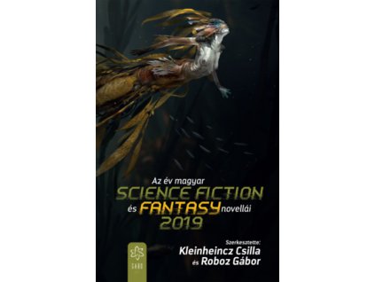 Az év magyar science fiction és fantasy novellái 2019
