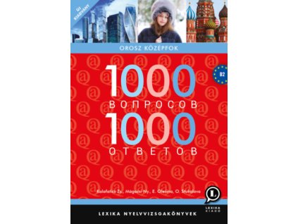 1000 kérdés 1000 válasz - Orosz középfok