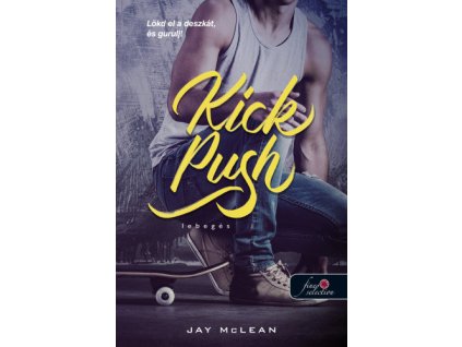 Kick Push - Lebegés