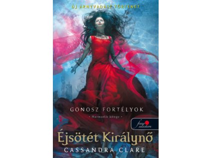 Éjsötét Királynő - Gonosz fortélyok 3. - puha kötés