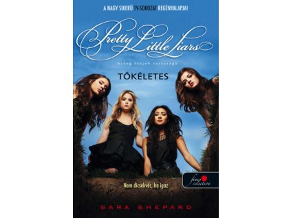 Pretty Little Liars - Tökéletes