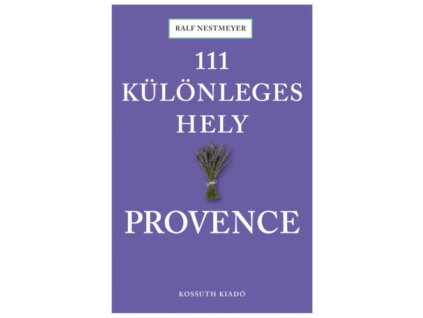 111 különleges hely - Provence