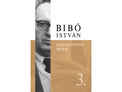 Bibó István összegyűjtött írásai 3.