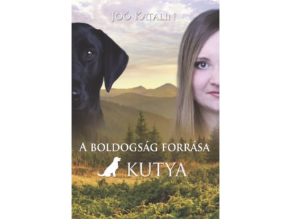 A boldogság forrása a kutya