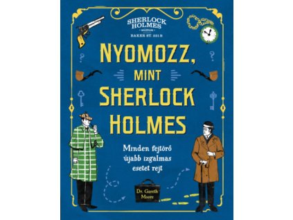 Nyomozz, mint Sherlock Holmes