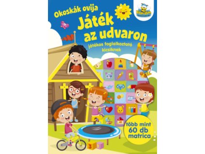 Okoskák ovija - Játék az udvaron