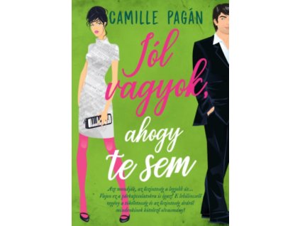 Jól vagyok, ahogy te sem