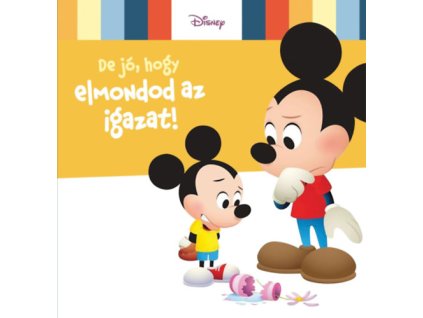 Disney Baby - De jó, hogy elmondod az igazat!