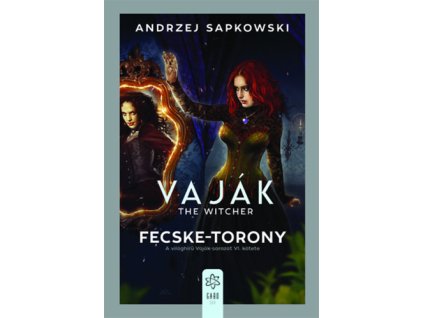 Vaják VI. - The Witcher - Fecske-torony