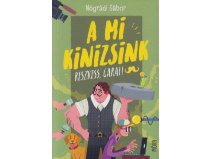 A mi Kinizsink - Reszkess, Garai!