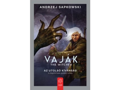 Vaják I. - The Witcher - Az utolsó kívánság