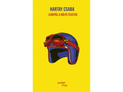 Lerepül a hülye fejetek