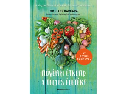 Növényi étrend a teljes életért