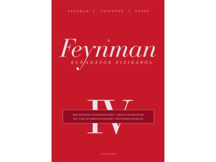 A Feynman-előadások fizikából IV.