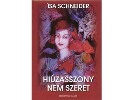 Hiúzasszony nem szeret