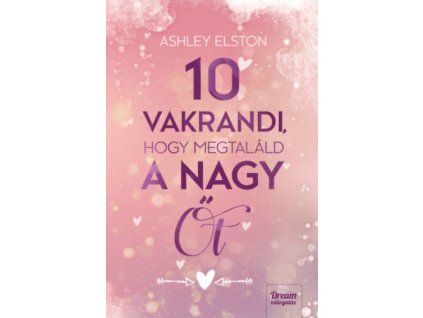 10 vakrandi, hogy megtaláld a nagy Őt