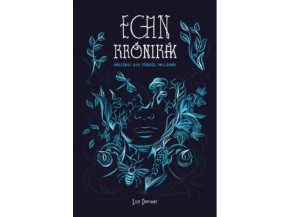 Egan krónikák. Történet egy tündér tollából