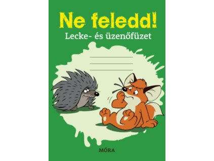 Ne feledd! - Lecke- és üzenőfüzet